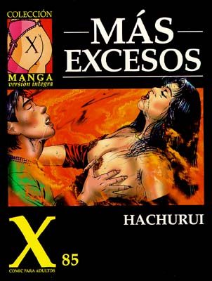 X 085: Más excesos