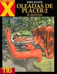 X 116: Oleadas de placer 2. El refugio