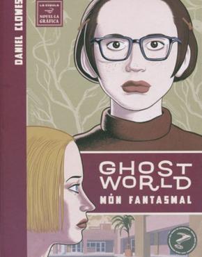 Ghost World. Món Fantasmal (En Catalán)
