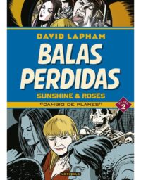 Balas perdidas. Sunshine & Roses 2: Cambio de planes